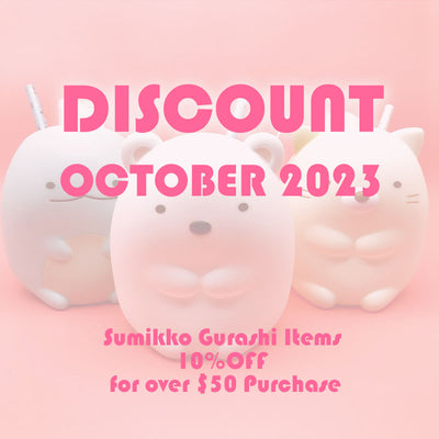 [Discount] October Discount -  Buy over $50 of Sumikko Gurashi section and get 10% OFF!